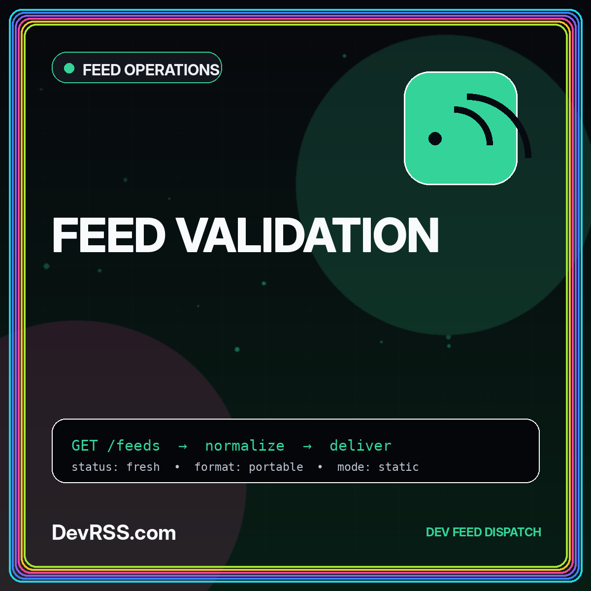 Neon typography card reading Feed Validation with check marks and code lines